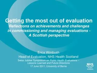 Erica Wimbush Head of Evaluation, NHS Health Scotland