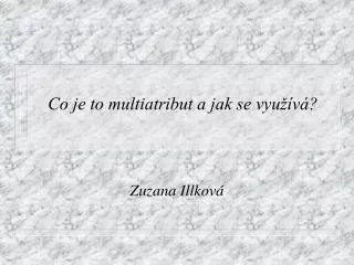 co je to multiatribut a jak se vyu v