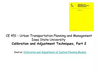 CE 451 - Urban Transportation Planning and Management Iowa State University