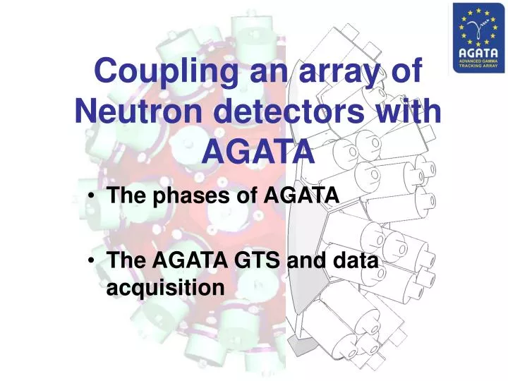 coupling an array of neutron detectors with agata