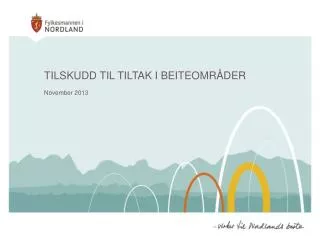tilskudd til tiltak i beiteomr der