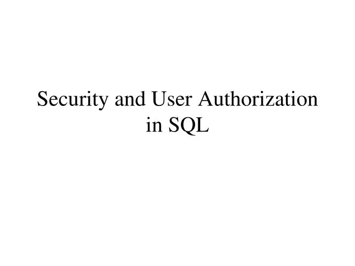 security and user authorization in sql