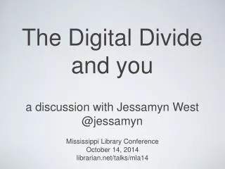 The Digital Divide and you