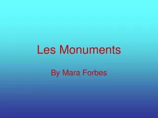 Les Monuments