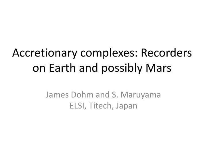 accretionary complexes recorders on earth and possibly mars