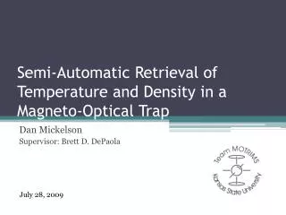 Semi-Automatic Retrieval of Temperature and Density in a Magneto-Optical Trap