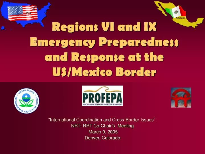 regions vi and ix emergency preparedness and response at the us mexico border
