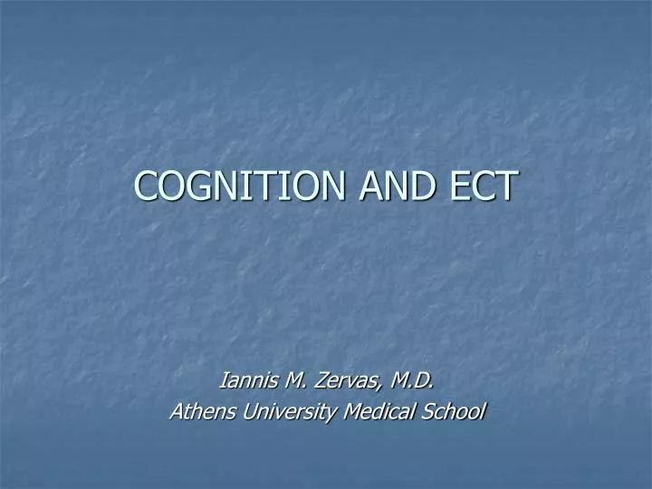 cognition and ect