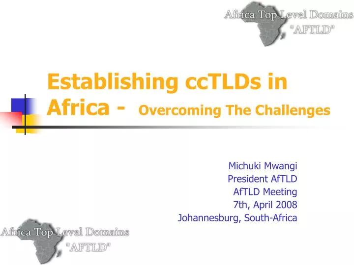 establishing cctlds in africa overcoming the challenges