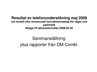 sammanst llning plus rapporter fr n dm combi