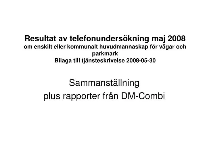 sammanst llning plus rapporter fr n dm combi