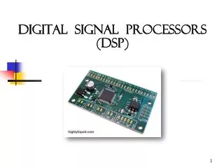 Digital signal processors (DSP)