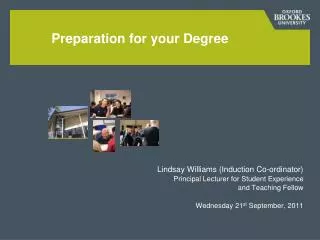 Lindsay Williams (Induction Co-ordinator) Principal Lecturer for Student Experience