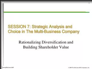 SESSION 7: Strategic Analysis and Choice in The Multi-Business Company