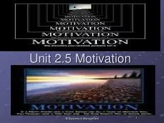 Unit 2.5 Motivation
