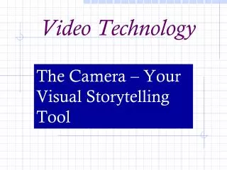 Video Technology
