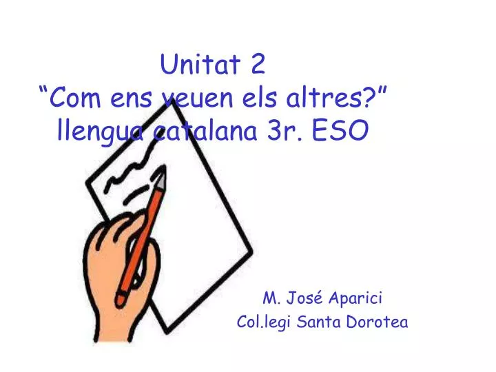 unitat 2 com ens veuen els altres llengua catalana 3r eso