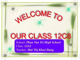 WELCOME TO OUR CLASS 12C8