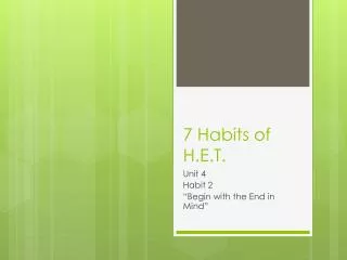 7 Habits of H.E.T.