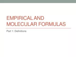 empirical and molecular formulas