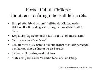 forts r d till f r ldrar f r att ens ton ring inte skall b rja r ka