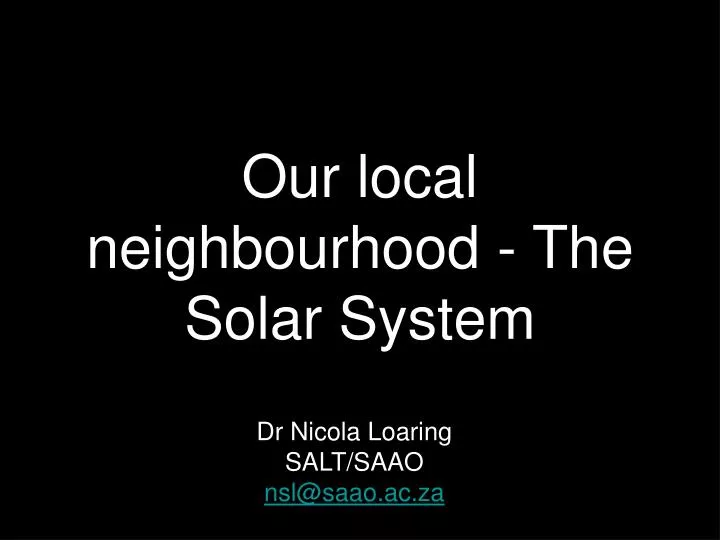 our local neighbourhood the solar system