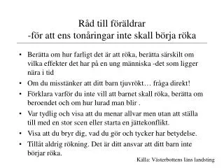 r d till f r ldrar f r att ens ton ringar inte skall b rja r ka
