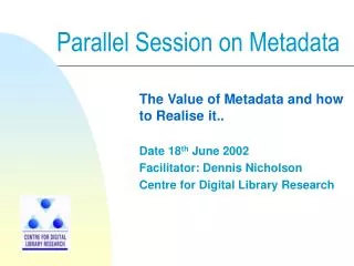 Parallel Session on Metadata