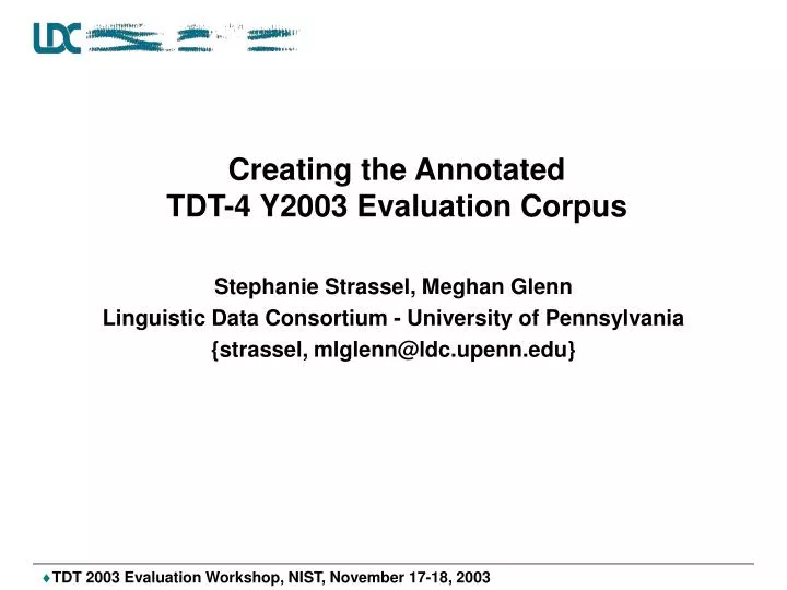 creating the annotated tdt 4 y2003 evaluation corpus