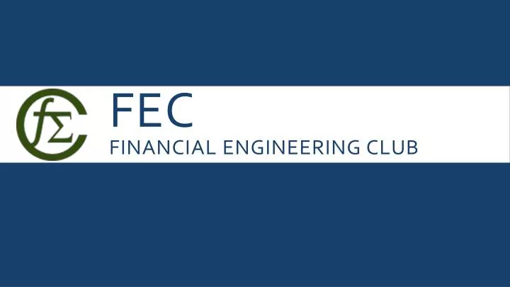 fec financial engineering club