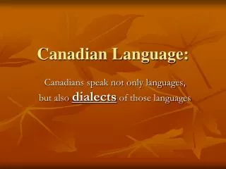 Canadian Language: