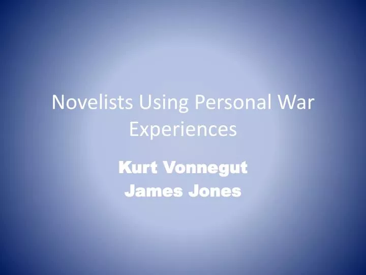 novelists using personal war experiences