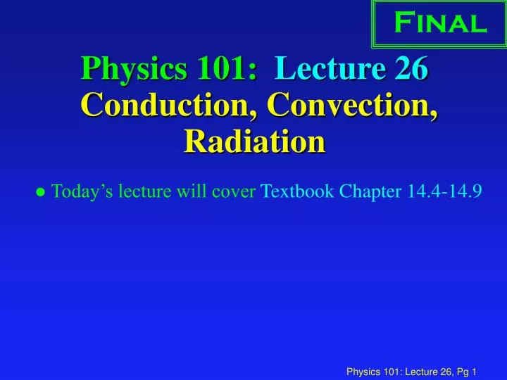 physics 101 lecture 26 conduction convection radiation