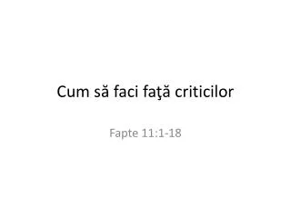 cum s faci fa criticilor