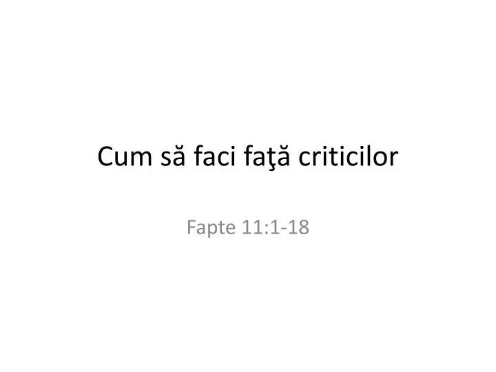 cum s faci fa criticilor