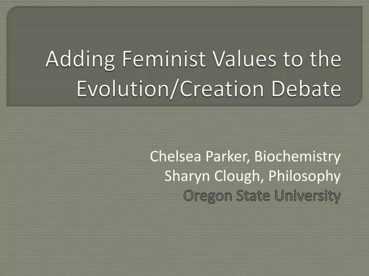 adding feminist values to the evolution creation debate