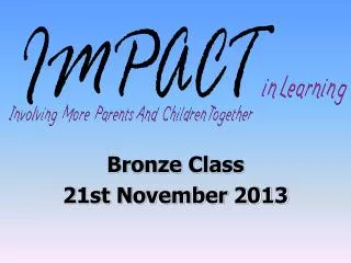 Bronze Class 21st November 2013