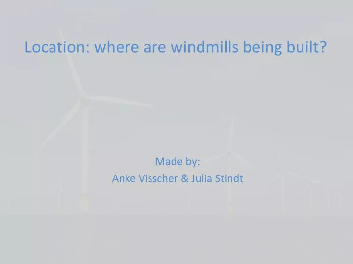 location where are windmills being built