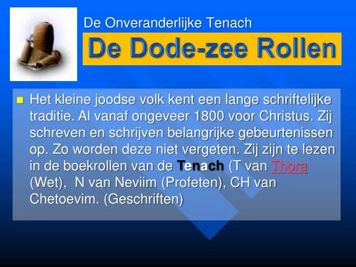 de onveranderlijke tenach