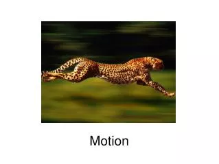 Motion