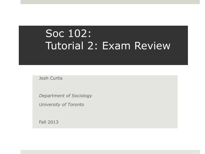 soc 102 tutorial 2 exam review