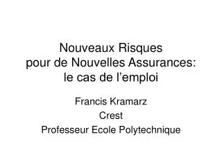 nouveaux risques pour de nouvelles assurances le cas de l emploi