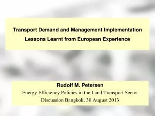 Transport Demand and Management Implementation Lessons Learnt from European Experience