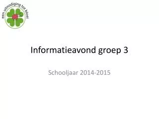 informatieavond groep 3
