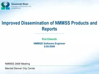 Improved Dissemination of NMMSS Products and Reports