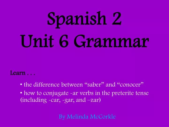 spanish 2 unit 6 grammar