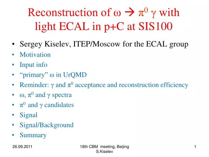 reconstruction of 0 with light ecal in p c at sis100