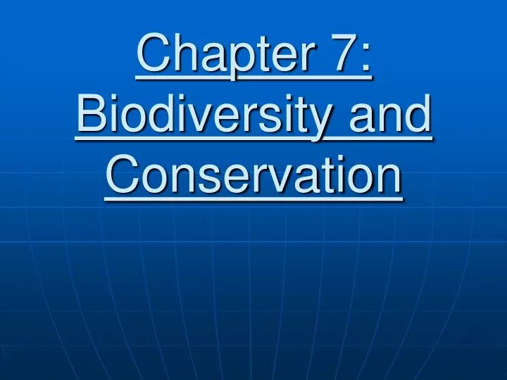 chapter 7 biodiversity and conservation