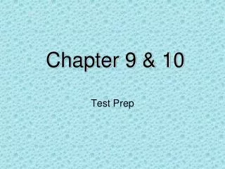 Chapter 9 &amp; 10