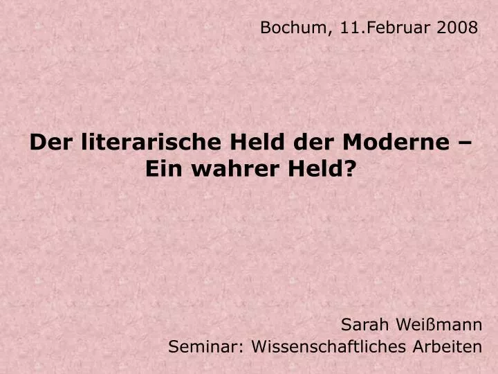 der literarische held der moderne ein wahrer held